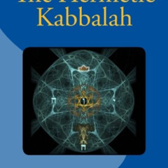 FREE PDF 📪 The Hermetic Kabbalah by  Colin A Low PDF EBOOK EPUB KINDLE