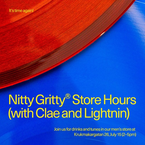 Nitty Gritty Store Hours - DJ Clae and Lightning