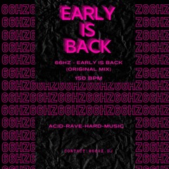 66Hz - Early Is Back (Original - Mix)