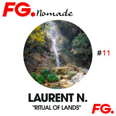 Laurent N. "Ritual Of Lands #11" @ FG Nomade (November 2021)
