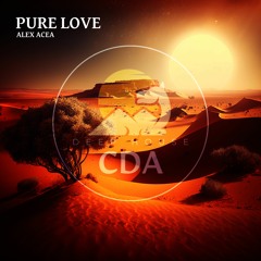 ALEX ACEA - Pure Love (Deep House CDA)