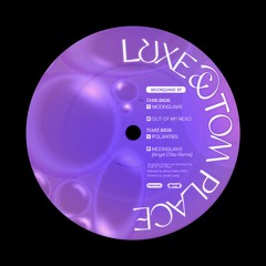LUXE & Tom Place - Moonquake EP (Includes remix from Angel D’lite)