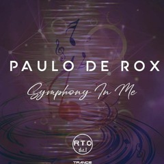 Paulo De Rox Pres. Symphony In Me 115 (13.03.2022)