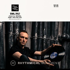 SML(RU) - Rhythmical Movement 111 [March 2024]