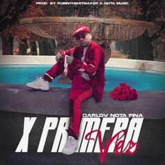 Por Primera Vez_(Ft Darlov Nota Fina)_-_WWW.ELGENERO.COM_(Prod By RobinTheHitmaker)_