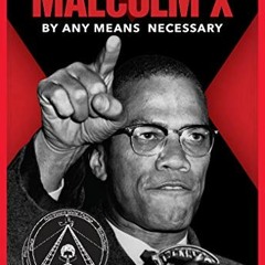 [ACCESS] EBOOK EPUB KINDLE PDF Malcolm X: By Any Means Necessary (Scholastic Focus) by  Walter Dean