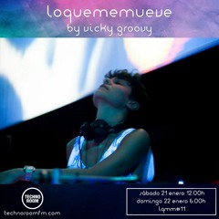 LOQUEMEMUEVE RADIO SHOW 011 BY VICKY GROOVY (DJ SET)
