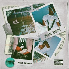 Rell Money - For You (Prod. Onokey)