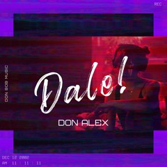 Don Alex - Dale #Cumbia