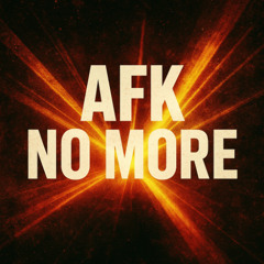 RoboKittenBase - AFK NO MORE (RKB Mashup)