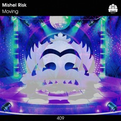 Mishel Risk - Moving [PZC409]