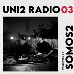 Uni2 Radio 03 - SØMOS2 live mix @ The Glowing House