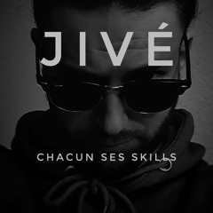 Chacun Ses Skills (Prod By Jodzi)