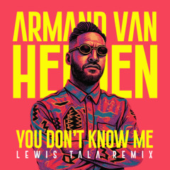 Armand Van Helden - You Don't Know Me (Lewis Tala Remix)