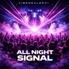 All Night Signal