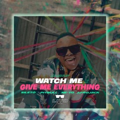 Watch Me X Give Me Everytihng - Sileto Ft, Pitbull, Ne - Yo, Afrojack (LIYO Mashup) FILTER