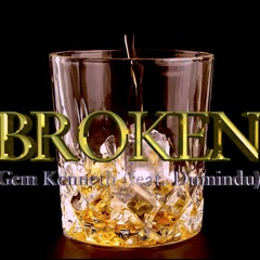 Broken - Gem Kenneth Ft Dumindu