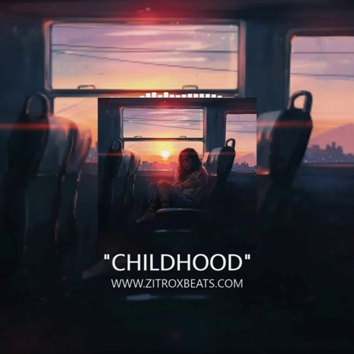 "Childhood" - Sad Type Beat Rap Instrumental | Prod. By Zitrox Beats