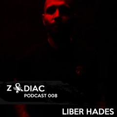 Liber Hades - Zodiac Podcast 008
