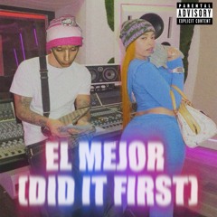 El Mejor (Did It First) *MUSICA DE VERDAD*