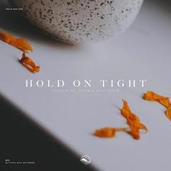 Piece Wise, ASTIR & ALSO ASTIR - Hold On Tight