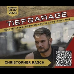 Christopher Rasch @ Tiefgarage Grana 01.07.23 TechnoMix