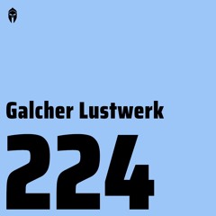 Bassiani invites Galcher Lustwerk / Podcast #224