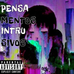 Pensamentos Intrusivos (Prod. Manfred)