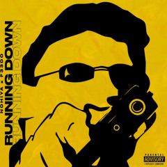 RUNNING DOWN   FEEDO ROSE FT. ZERO NOHIYA