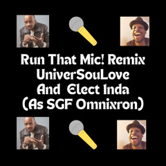 Run That Mic! Remix ft SGF Omnixron