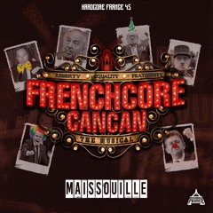 Maissouille - FRENCHCORE CANCAN [HF45]