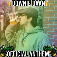Downie Daan Anthem