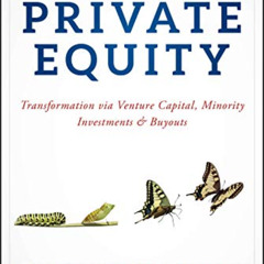 [DOWNLOAD] KINDLE 📔 Mastering Private Equity: Transformation via Venture Capital, Mi