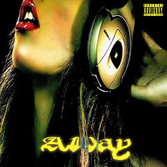 Away (Juke)