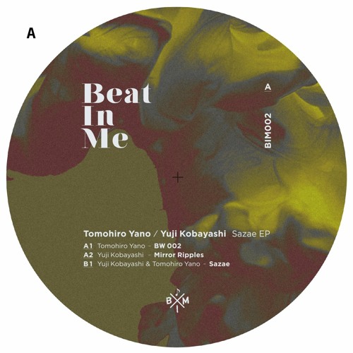 Tomohiro Yano / Yuji Kobayashi - Sazae EP  [Beat In Me 002]