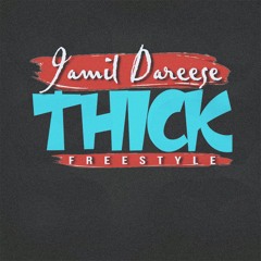 THICK FREESTYLE