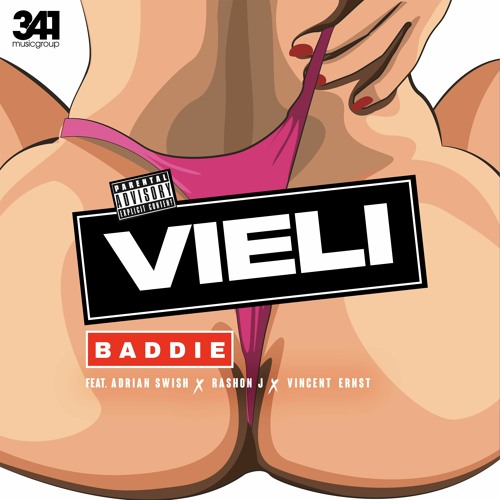 VIELI & 341 feat. Adrian Swish, Rashon J & Vincent Ernst - Baddie [RNB HE🔥TERZ]