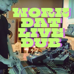 Work That (Live Dub Remix )