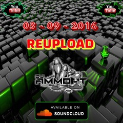 DJ AMMO - T MAKINA SESSION  03 - 09 - 2016 REUPLOAD