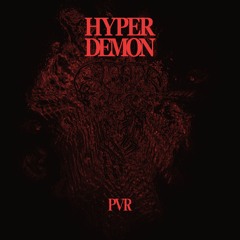 PVR - Hyper Demon [Free Download]