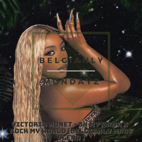 On My Mama x Rock My World (Belgianly Made Blend) #4 Hypeddit R&B Chart