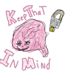 Keep That In Mind Prod By Yungspoiler [MV IN DESC]