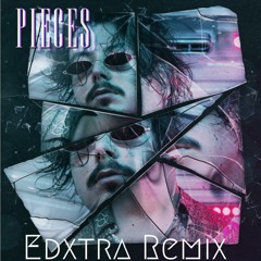 Avaion - Pieces  [Edxtra Remix]