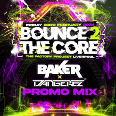 DJ BAKER & MC DANGEREZ (Bounce 2 The Core Promo Mix) 2024