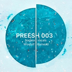 Premiere : Preesh - Rainead (Original Mix) [PREESH003]