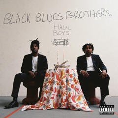 HALAL BOYS - Black Blues Brothers