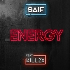 ENERGY ft Kill2x