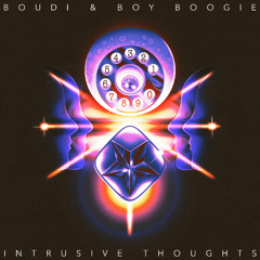 PREMIERE: Boudi & Boy Boogie - Intrusive Thoughts