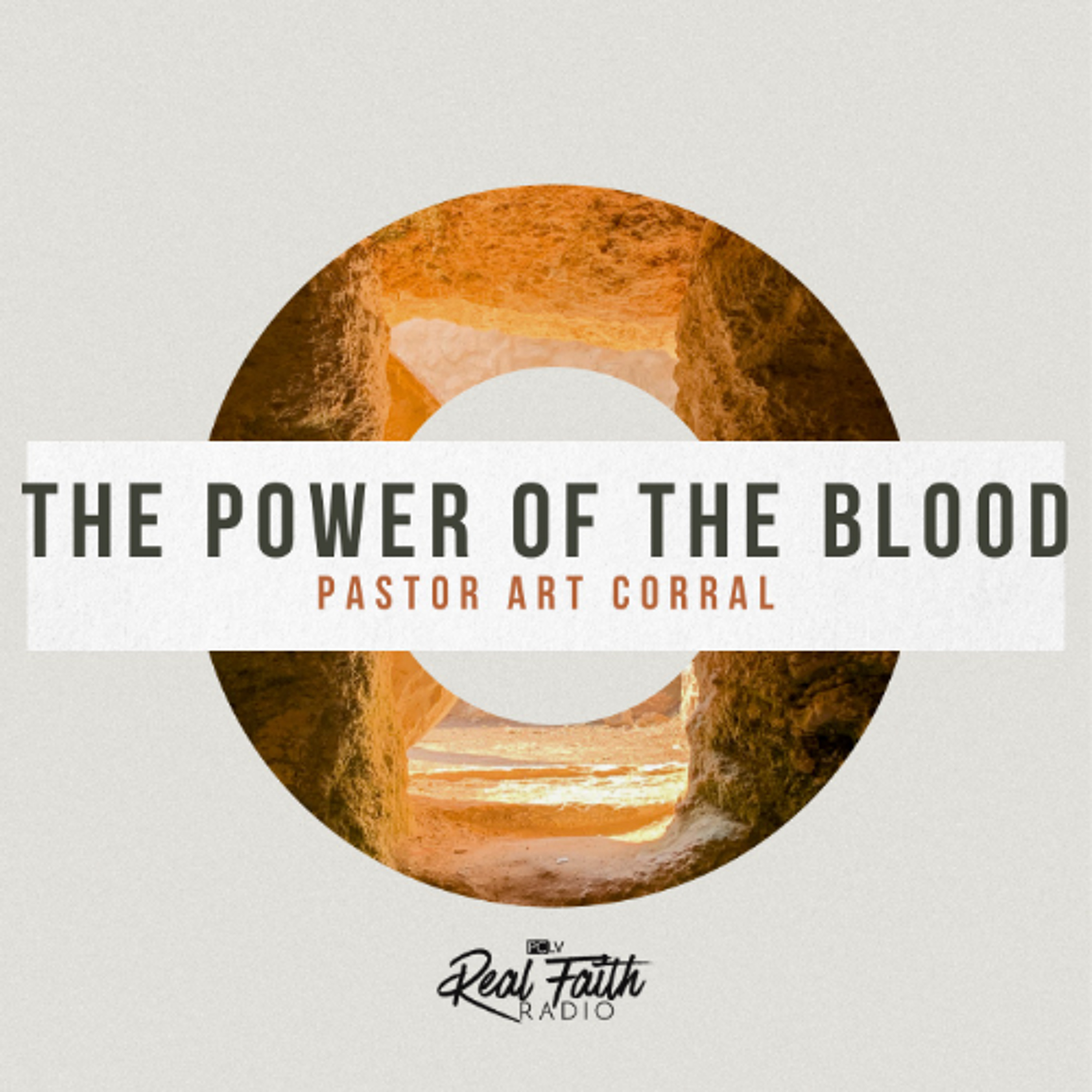 The Power of The Blood || Pastor Art Corral || Resurrrection Sunday 2025 episode artwork