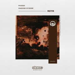 REIYM - Phoenix (Original Mix) [Stereo Productions]